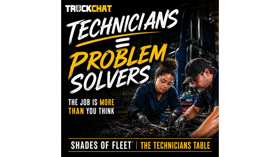 Square promotional graphic for TruckChat’s Shades of Fleet: The Technicians Table featuring two diverse technicians working together on an engine in a repair shop with bold text reading “Technicians = Problem Solvers” and “The Job Is More Than You Think.”