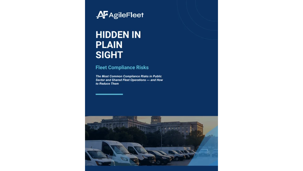 Cover of the AgileFleet white paper "Hidden in Plain Sight: Fleet Compliance Risks" with the AgileFleet logo and a photo of fleet vehicles parked outside a government building.