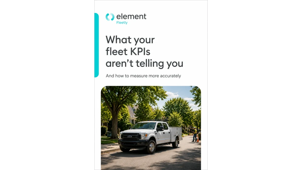 "Element Mobility report cover with a utility fleet truck and the title 'What your fleet KPIs aren't telling you.'"